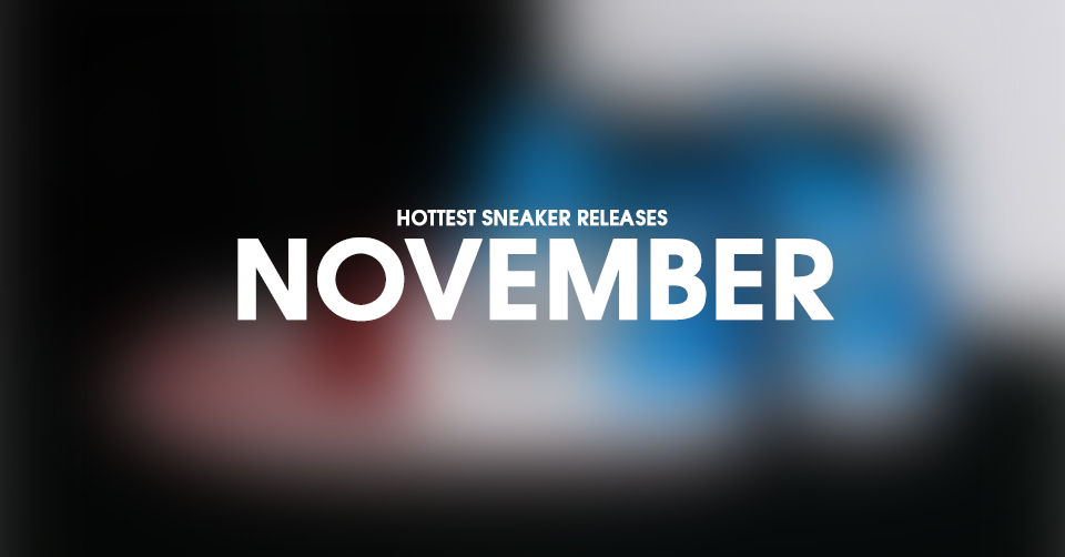 De top 10 hottest sneaker releases van november 2019
