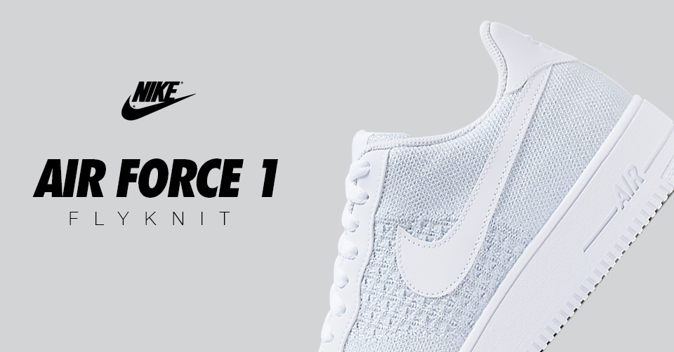 De Nike Air Force 1 Flyknit 2.0 is weer terug