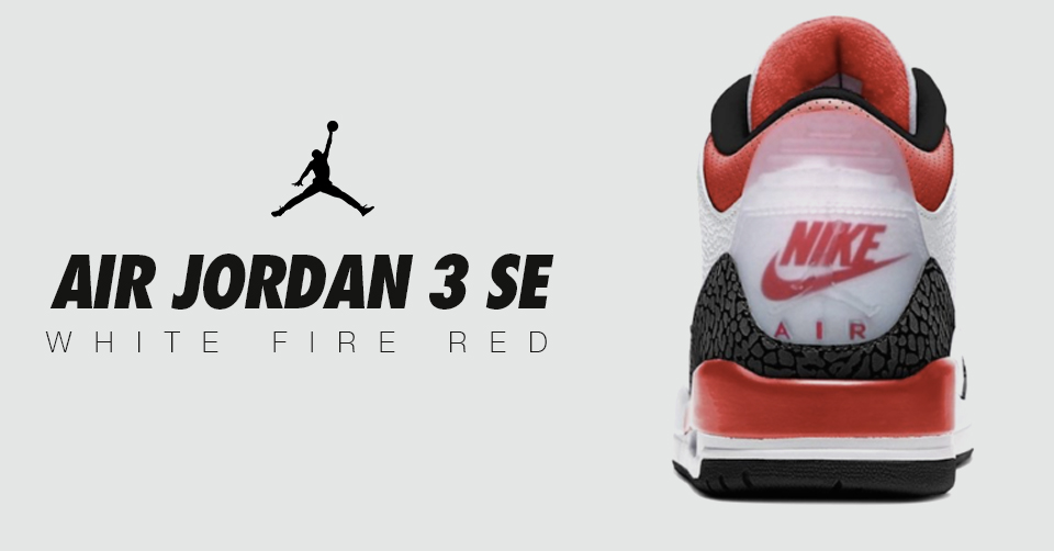 Komt de Air Jordan 3 SE &#8216;White Fire Red&#8217; dan toch?