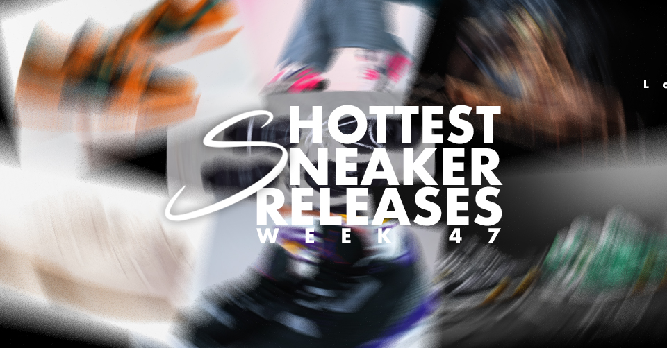 Hottest Sneaker Releases 🔥 Week 47 2020