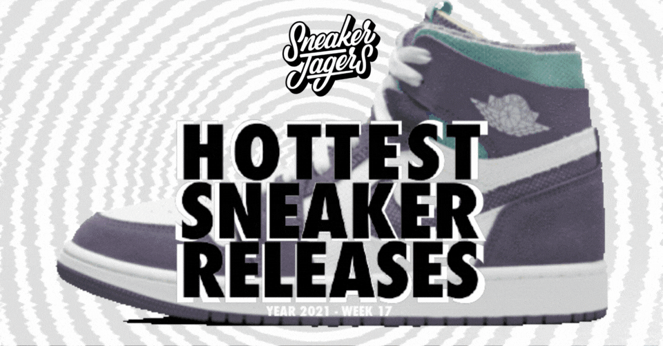 Hottest Sneaker Releases 🔥 Week 17 van 2021
