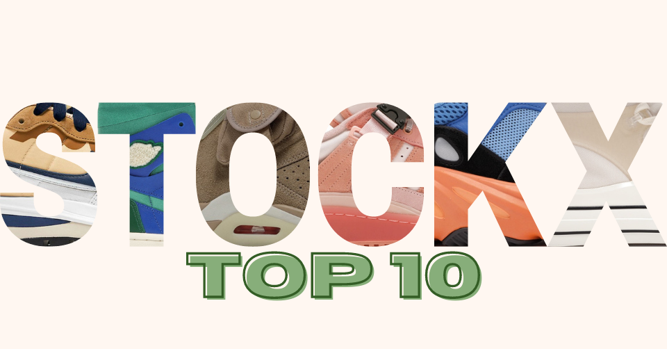 StockX Top 10 Now Available 💚 Check het hier