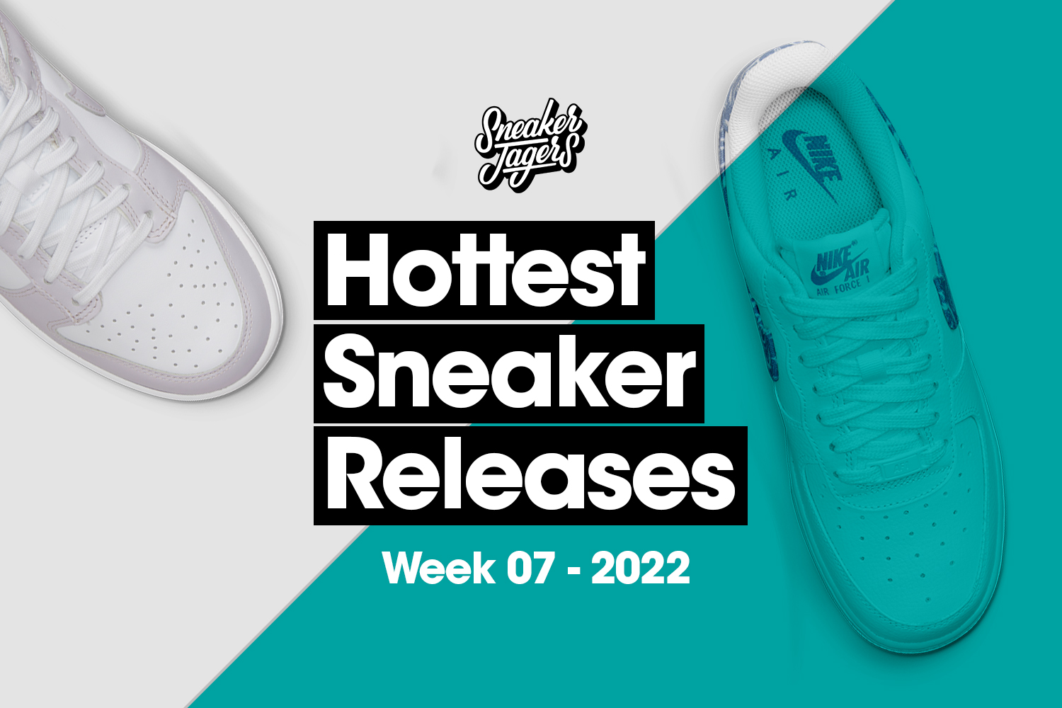 Hottest Sneaker Releases Week 7 Sneakerjagers