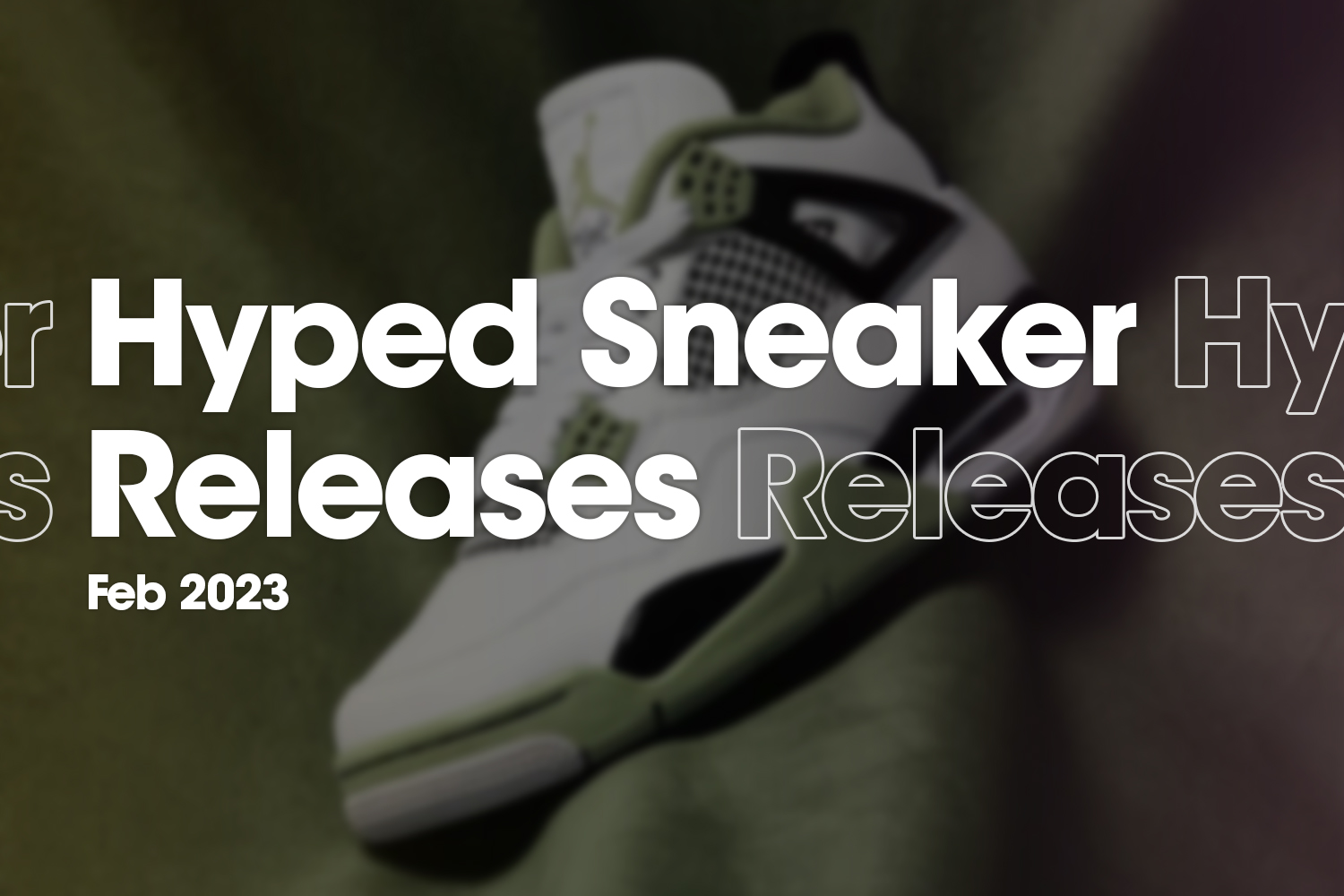 upcoming hype shoe releases